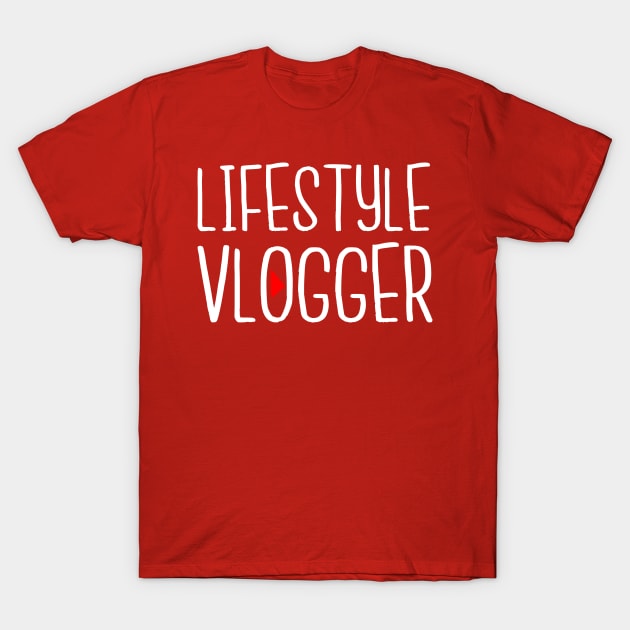 Vlogging Shirt - Lifestyle Vlogger T-Shirt by FanaticTee